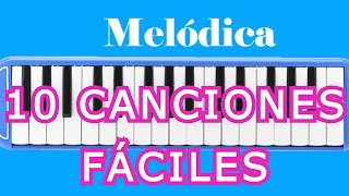 Diez Canciones Fáciles para Melódica  piánica  escaleta  piano de viento  como tocar melódica [upl. by Hanan703]