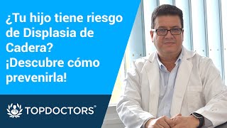 ¿Tu hijo tiene riesgo de Displasia de Cadera ¡Descubre cómo prevenirla [upl. by Abbe]