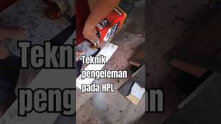 Teknik pengeleman pada HPL woodworking woodworkingindonesia reels diy [upl. by Tolmann852]