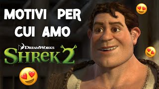 TUTTI i MOTIVI per cui AMO quotShrek 2quot  MA È PERFETTO [upl. by Sebastiano]