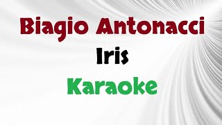 Biagio Antonacci  Iris Karaoke [upl. by Alesi]