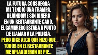 El camarero estaba a punto de llamar a la policía pero hice algo que hizo que todos en el restaurant [upl. by Ervin]