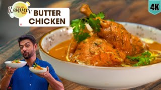 ये बटर चिकन बनाएं बाकी सब भूल जाएंगे  Butter Chicken  Tandoori Chicken bonus recipe  Chef Ranveer [upl. by Esahc856]