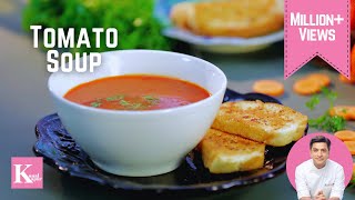 Tomato Soup Recipe  Quick Garlic Bread Recipe  टमाटर सूप कैसे बनाते हैं। Kunal Kapur Winter Recipe [upl. by Jaynell]