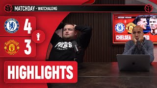 Bonkers  Chelsea 43 Manchester United Highlights  WatchAlong [upl. by Sion419]