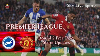 Brighton vs Man Utd Premier League Showdown  Live Stream amp Predictions premierleague live [upl. by Eiuqcaj609]