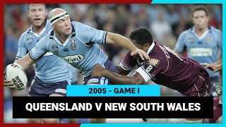 QLD Maroons v NSW Blues Game I 2005  State of Origin  Full Match Replay  NRL [upl. by Rosa]