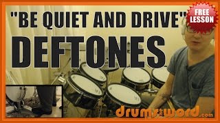 ★ Be Quiet And Drive Deftones ★ FREE Drum Lesson  How To Play Drum BEAT Abe Cunningham [upl. by Tarttan422]