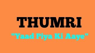 Yaad Piya Ki Aye Thumri  Sargam Zone [upl. by Reppart474]