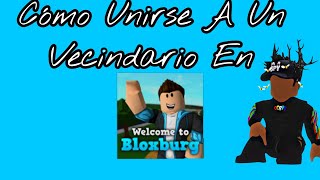 Cómo Unirse A Un Vecindario En Bloxburg bloxburg roblox Roblox Bloxburg [upl. by Critchfield]