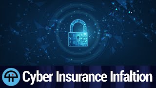 The Cost of Cyber Insurance Is Rising [upl. by Albertson]