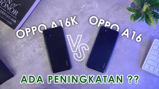 TURUN JAUH NIH   KOMPARASI OPPO A16K VS OPPO A16 [upl. by Norred302]