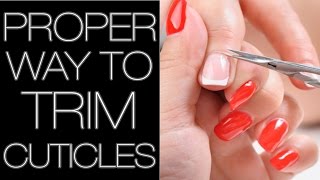 PROPER WAY TO TRIM CUTICLE TUTORIAL [upl. by Ysset]