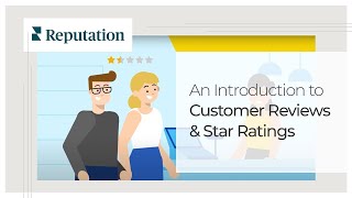 An Introduction to Customer Reviews amp Star Ratings  Reputation [upl. by Macswan]