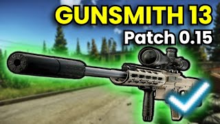 Gunsmith Part 13  Patch 015 Guide  Escape From Tarkov [upl. by Eico]