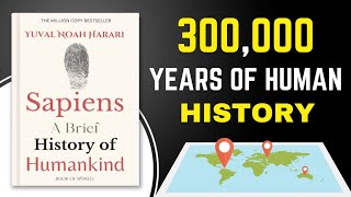 Sapiens A Brief History of Humankind  by Yuval Noah Harari  Book Summary [upl. by Tristis]