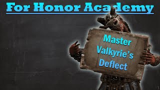 3 Things You Probably Didnt Know About Valkyries Deflect For Honor Academy [upl. by Brasca]