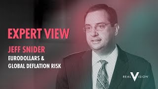 Eurodollars amp Global Deflation Risk W Jeff Snider  Expert View  Real Vision™ [upl. by Esimaj]