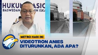 Videotron Anies Diturunkan Ada Pihak yang Gerah [upl. by Htebaras]