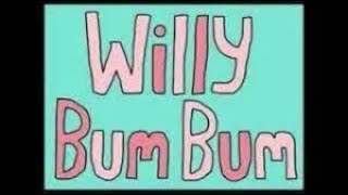 Willy Bum Bum Lyrics [upl. by Oriane553]