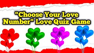 choose any one number  choose one number love game  love game questions and answer  lovegame [upl. by Suoicul901]