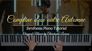 🎹 Comptine dun autre Automne  Synthesia Tutorial  Original Piano by Christophe Luciani [upl. by Awhsoj]