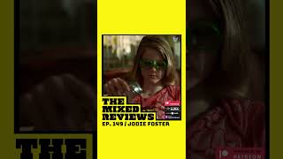 The Mixed Reviews episode 149 Jodie Foster Intro [upl. by Enyawed]