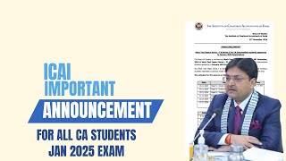 ICAI IMPORTANT ANNOUNCEMENT FOR ALL CA INTER STUDENTS FOR JANUARY 2025 EXAM [upl. by Yreffej]