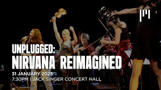 Unplugged Nirvana Reimagined  31 January 2025 [upl. by Amehsyt]