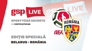 Decepție la Budapesta Ediție specială GSP Live » Belarus  România 00 [upl. by Danziger427]