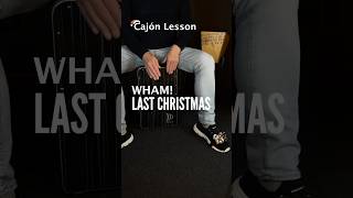 🎁 Cajón Xmas Treat Last Christmas by WHAM short xmas cajoncover 🎄🥁 [upl. by Pavia]