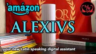 Amazon Alexius  Latin speaking digital assistant [upl. by Mika41]