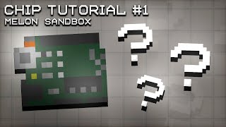 NEW CHIP Basic Tutorial  Melon Sandbox [upl. by Rustie]