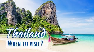 Best Time to Visit Thailand  Thailand Travel Guide [upl. by Notlimah]