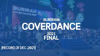 BURIRAM COVER DANCE 2021 FINAL31 DEC 2021 [upl. by Suoicerpal]