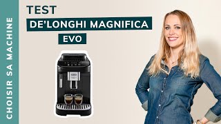 TEST Réglages de la DeLonghi Magnifica Evo  Notre avis [upl. by Goldberg841]