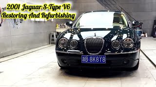 2001 Jaguar SType V6 Repair And Restoration And Refurbishment Process [upl. by Yrred557]