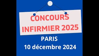 Inscription Concours infirmier Paris Ile de France le 10 décembre 2024 Attention dates avancées [upl. by Bollinger]