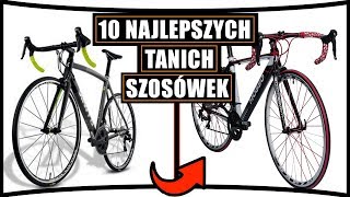 10 NAJLEPSZYCH TANICH ROWERÓW SZOSOWYCH 2018 [upl. by Rairb422]