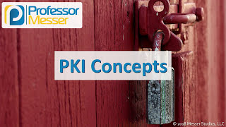 PKI Concepts  CompTIA Security SY0501  64 [upl. by Yrro]