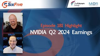 NVIDIA Q2 2024 Earnings  Episode 181  Six Five Podcast [upl. by Leidag]