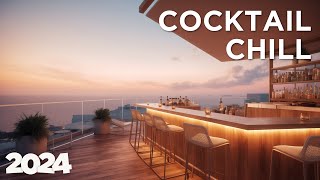 Cocktail Lounge 2024  Chill House 🌆🎶 Ocean Chill [upl. by Azerila]