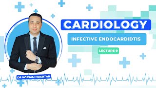 Cardiology  Lec 09  ll Infective Endocarditis ll [upl. by Hurty494]