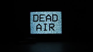 DEAD AIR CORTOMETRAJE [upl. by Eenitsed]