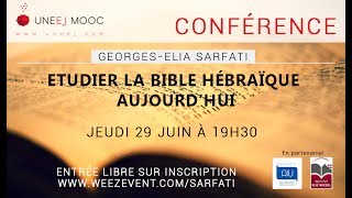 Conférence GeorgesElia Sarfati quotEtudier la Bible hébraïque aujourd’huiquot [upl. by Aiht]