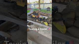 Towing a trailer🇺🇸 subscribe 👍 ￼ [upl. by Gypsie]