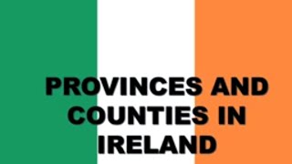 PROVINCES AND COUNTIES IN IRELAND WITH IRISH TRADITIONAL MUSIC [upl. by Onder]