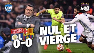 Lyon vs Barcelone 00 LIGUE DES CHAMPIONS  Débrief  Replay 400  CD5 [upl. by Nerta]