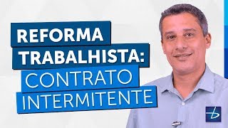 CÁLCULOS JUDICIAIS  REFORMA TRABALHISTA CONTRATO INTERMITENTE [upl. by Suivatnod]