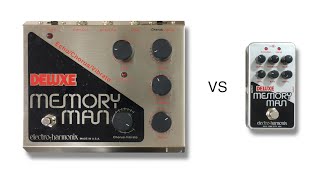 Electro Harmonix Deluxe Memory Man vs Nano Deluxe Memory Man [upl. by Elehcor975]